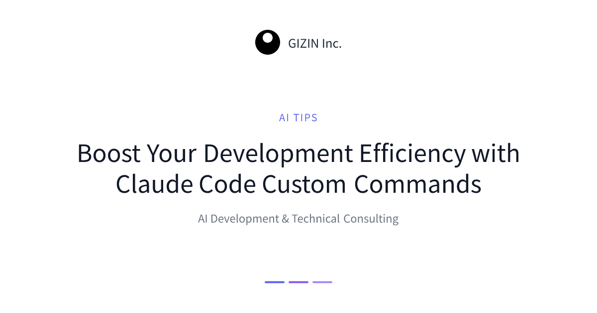 Boost Your Development Efficiency With Claude Code Custom Commands